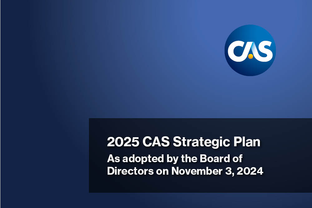 Announcing the 2025 CAS Strategic Plan Casualty Actuarial Society